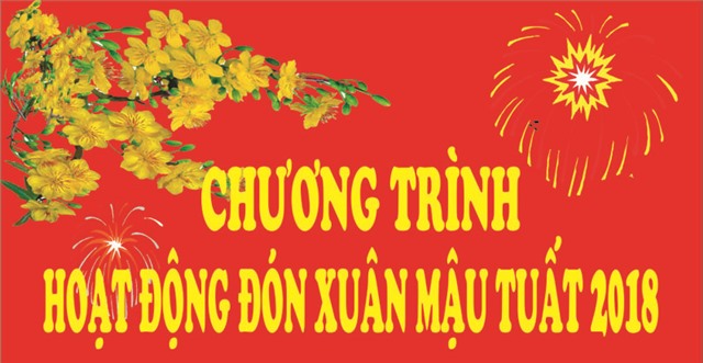 Chương trình hoạt động đón xuân Mậu Tuất 2018