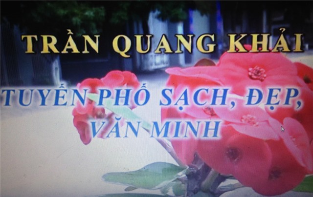 Phóng sự: Trần Quang Khải - Tuyến phố văn minh, sạch đẹp