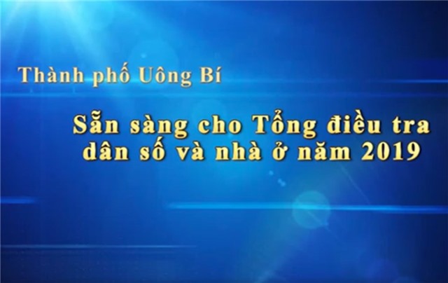 Phóng sự: Uông Bí - Chuẩn bị chu đáo cho tổng điều tra dân số và nhà ở năm 2019