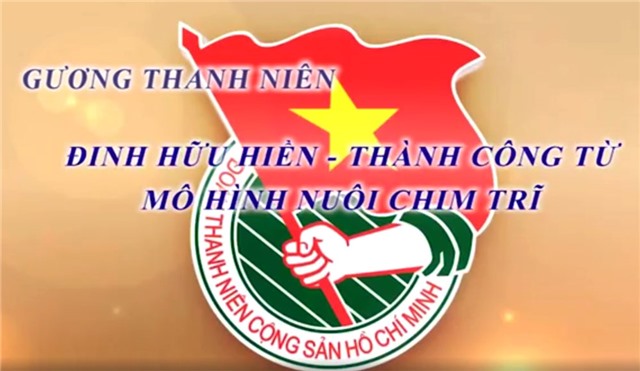 Phóng sự: Gương thanh niên làm kinh tế: Thành công từ mô hình nuôi chim Trĩ