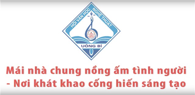 Phóng sự: Hội VHNT TP Uông Bí: Mái nhà chung nồng ấm tình người - nơi khát khao cống hiến sáng tạo