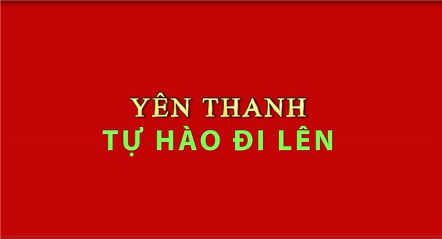 Phóng sự: Yên Thanh - 20 năm tự hào đi lên