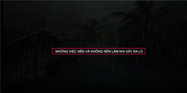 [Video] Những việc nên và không nên làm khi xảy ra lũ lụt