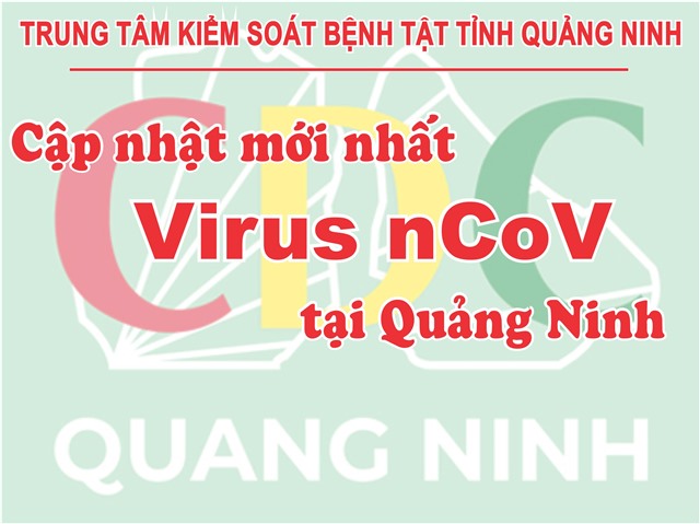 Cập nhật tình hình dịch nCoV lúc 11h00 ngày 10.02.2020 tại Quảng Ninh