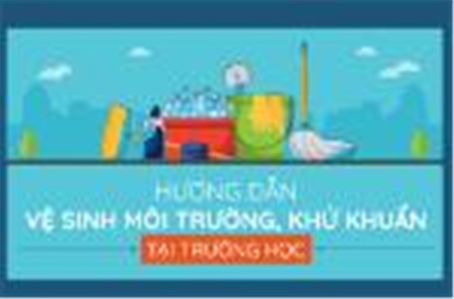 Hướng dẫn vệ sinh môi trường, khử khuẩn tại trường học