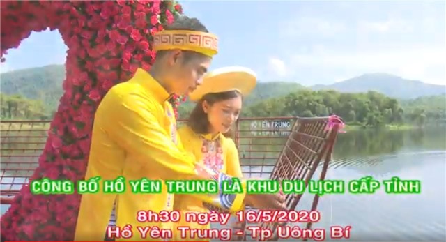 V.clip: Ngày 16-5-2020 công bố khu du lịch Hồ Yên Trung là khu du lịch cấp tỉnh