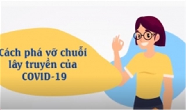 [Video] 7 cách phá vỡ chuỗi lây truyền của COVID-19
