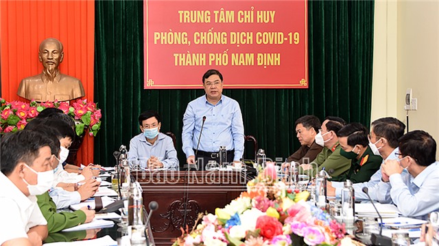 Cấp bách phòng chống dịch bệnh COVID-19 tại TP Nam Định