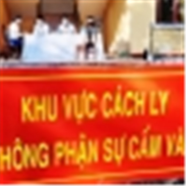 Dịch COVID-19: Không để lây nhiễm chéo trong khu vực cách ly, phong tỏa