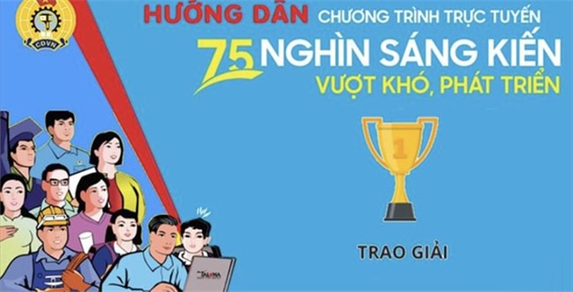Triển khai Chương trình “75 nghìn sáng kiến, vượt khó, phát triển” của Tổng Liên đoàn lao động Việt Nam