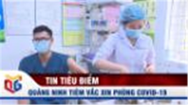 Quảng Ninh phấn đấu hoàn thành tiêm vắc xin phòng Covid-19 trong tháng 4