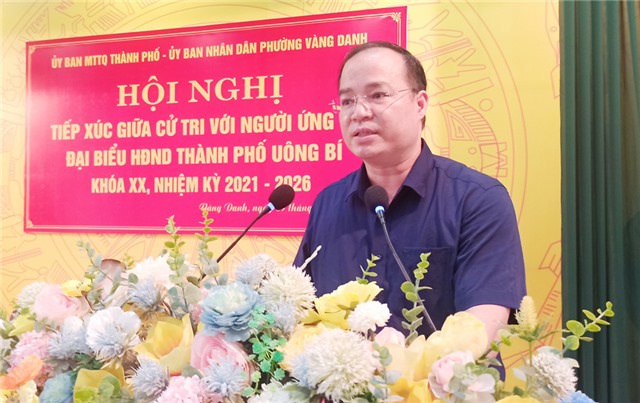 Hội nghị tiếp xúc giữa cử tri với người ứng cử Đại biểu HĐND thành phố Uông Bí khoá XX, nhiệm kỳ 2021-2026