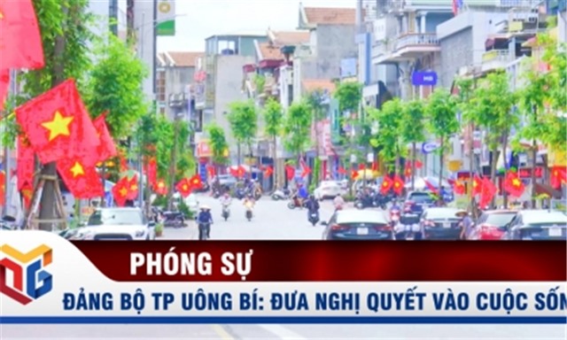 Đảng bộ TP Uông Bí: Đưa nghị quyết của Đảng vào cuộc sống