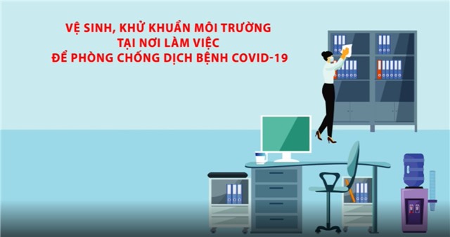 Vệ sinh, khử khuẩn môi trường tại nơi làm việc để phòng, chống dịch bệnh COVID-19