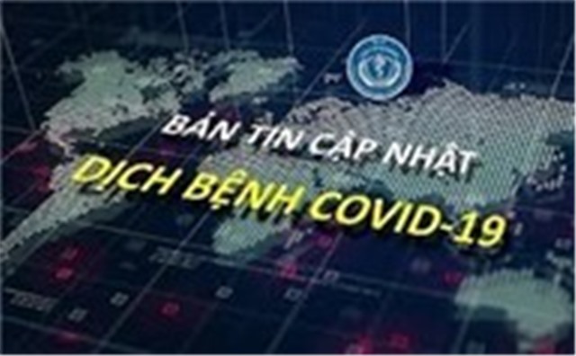 BẢN TIN: Công tác phòng, chống dịch COVID-19 trên địa bàn ngày 31/8/2021