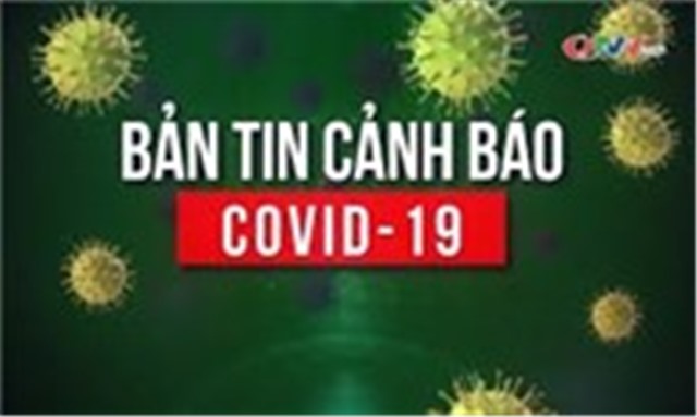 Bản tin cảnh báo Covid-19 ngày 22/01/2022