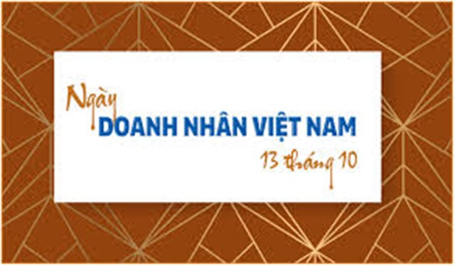 Ý nghĩa ngày Doanh nhân Việt Nam 13 tháng 10