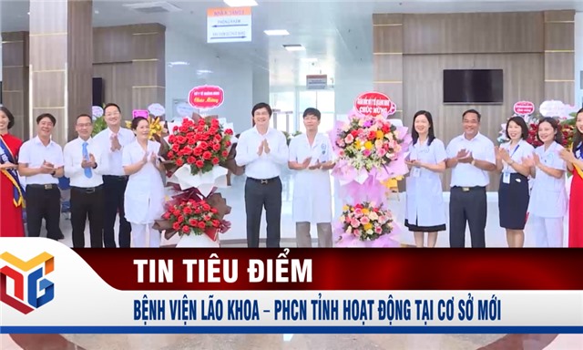 Bệnh viện Lão khoa – Phục hồi chức năng tỉnh hoạt động tại cơ sở mới