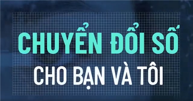 Chuyển đổi số cho bạn và cho tôi