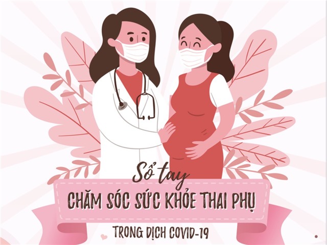 Sổ tay chăm sóc sức khỏe thai phụ trong dịch COVID-19