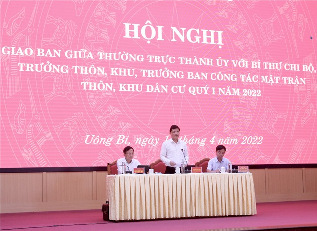 Giao ban giữa Thường trực Thành ủy với Bí thư chi bộ, trưởng thôn, khu, trưởng ban công tác mặt trận thôn, khu dân cư quý I năm 2022