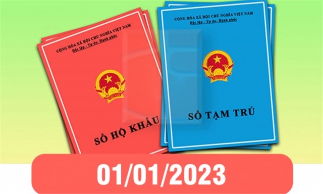 01/01/2023 - Là thời điểm sổ hộ khẩu, sổ tạm trú bằng giấy không còn giá trị sử dụng