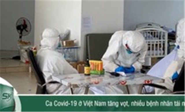 Số ca mắc COVID-19 ở Việt Nam tăng vọt, nhiều người tái nhiễm do biến chủng phụ mới