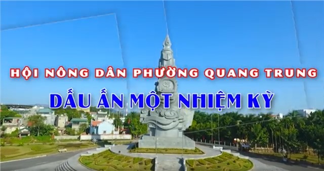 Hội Nông dân phường Quang Trung - Dấu ấn một nhiệm kỳ