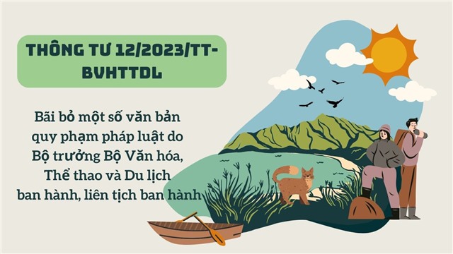 (Thông tư 12/2023/TT-BVHTTDL) Bãi bỏ một số văn bản quy phạm pháp luật do Bộ trưởng Bộ Văn hóa, Thể thao và Du lịch ban hành, liên tịch ban hành