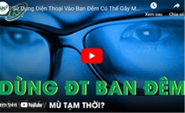 Sử dụng điện thoại vào ban đêm có thể gây mù tạm thời?