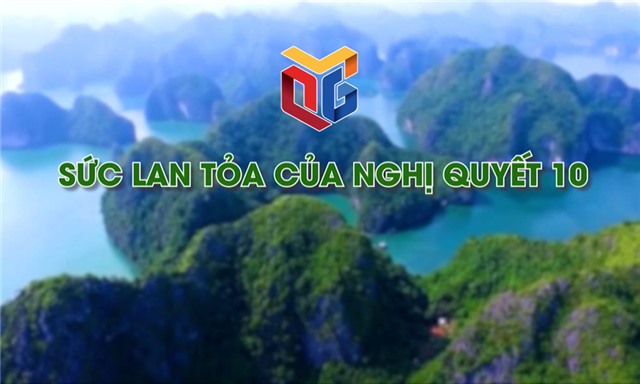 Sức lan tỏa của Nghị quyết 10