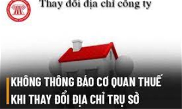 Thực hiện các thủ tục về thuế khi người nộp thuế thay đổi địa chỉ trụ sở