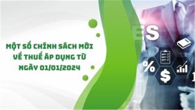 Một số chính sách mới về thuế áp dụng từ ngày 01/01/2024