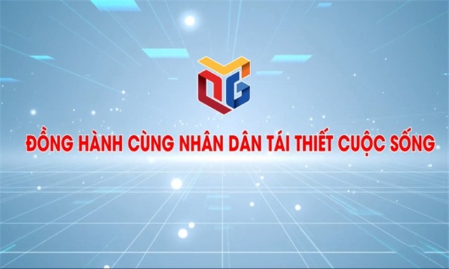 Đồng hành cùng nhân dân tái thiết cuộc sống