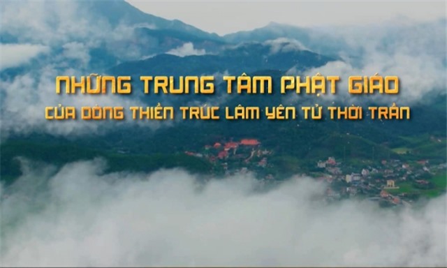 Những trung tâm Phật giáo của dòng thiền Trúc Lâm Yên Tử thời Trần