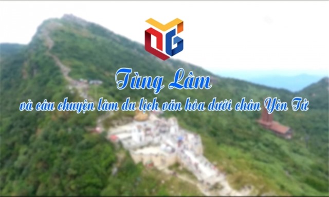 Tùng Lâm và câu chuyện làm du lịch văn hóa dưới chân Yên Tử