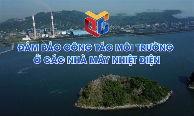 Đảm bảo công tác bảo vệ môi trường ở các nhà máy nhiệt điện