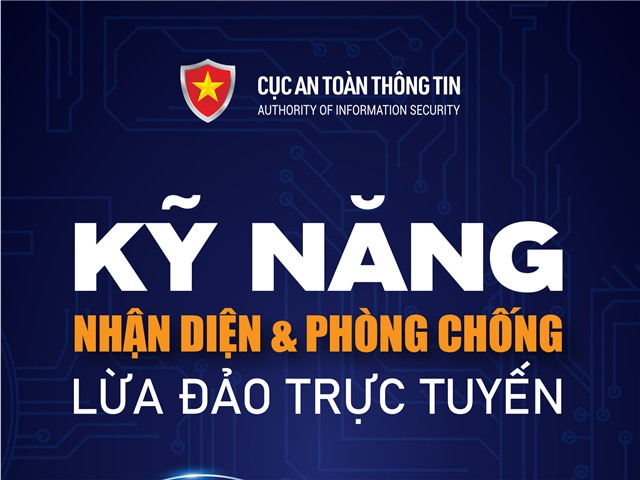 Kỹ năng nhận diện và phòng chống lừa đảo trực tuyến