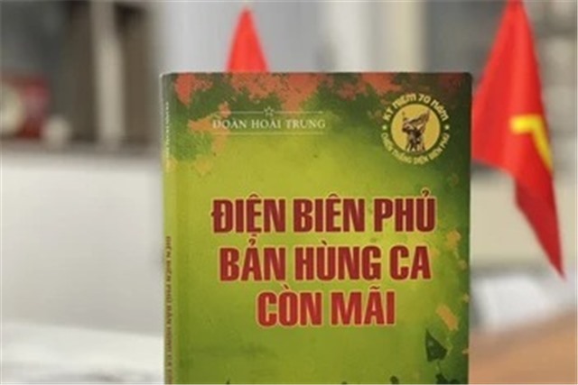 Điện Biên Phủ - Bản hùng ca còn mãi
