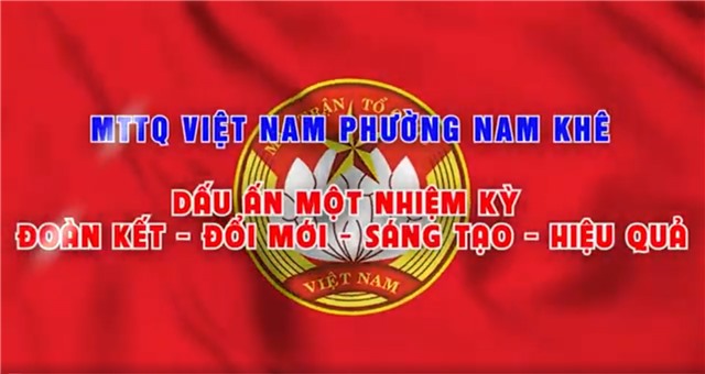 MTTQ Phường Nam Khê khóa XI: Dấu ấn một nhiệm kỳ đoàn kết - đổi mới - sáng tạo - hiệu quả