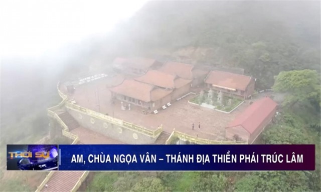 Am, chùa Ngọa Vân - Thánh địa thiền phái Trúc Lâm