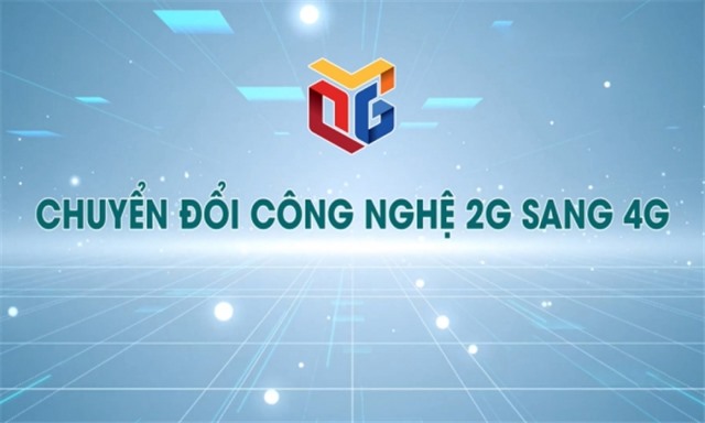 Chuyển đổi công nghệ 2G sang 4G