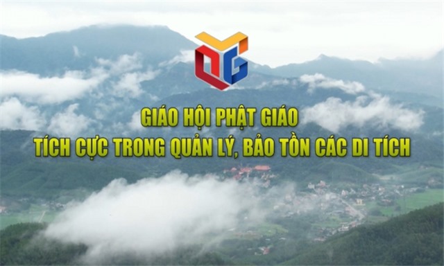 Giáo hội Phật giáo tích cực trong quản lý, bảo tồn các di tích