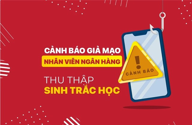 Cảnh báo lừa đảo hỗ trợ cập nhật sinh trắc học