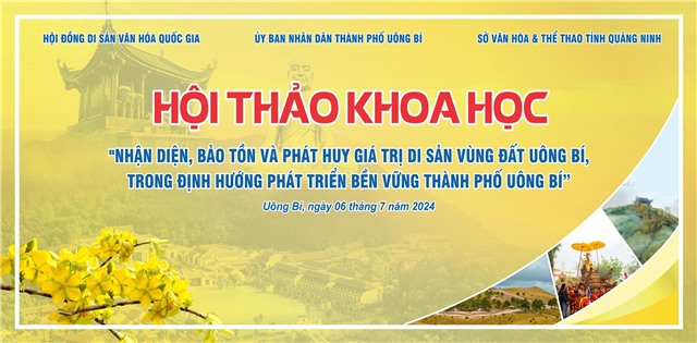 Sáng mai (6/7) sẽ diễn ra Hội thảo khoa học về bảo tồn và phát huy giá trị di sản vùng đất Uông Bí 