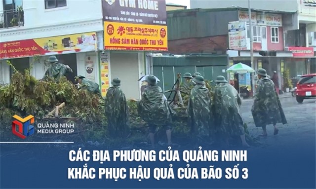 Các địa phương của Quảng Ninh khắc phục hậu quả của Bão số 3