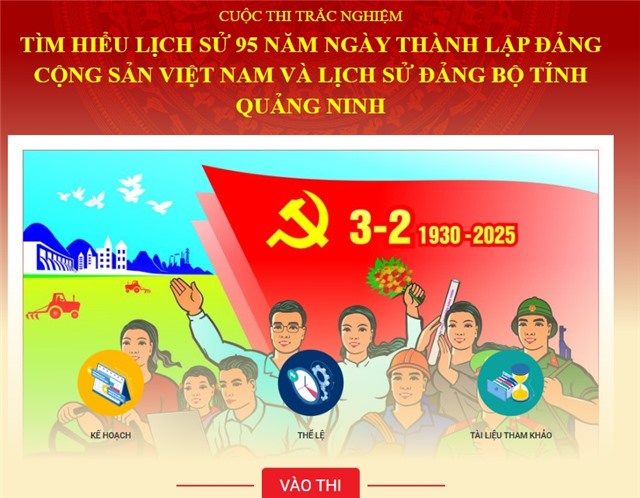 Triển khai Cuộc thi trắc nghiệm tìm hiểu lịch sử 95 năm ngày thành lập Đảng Cộng sản Việt Nam và lịch sử Đảng bộ Tỉnh Quảng Ninh