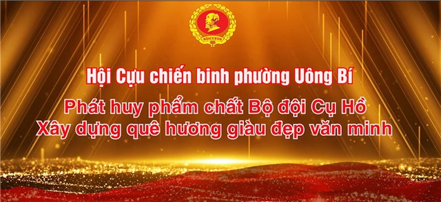 Hội Cựu chiến binh phường Uông Bí phát huy phẩm chất Bộ đội Cụ Hồ xây dựng quê hương giàu đẹp, văn minh