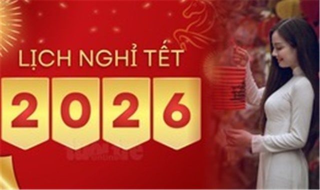 Thông báo chính thức lịch nghỉ Tết Nguyên đán Bính Ngọ 2026