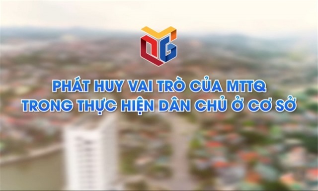 Phát huy vai trò của Mặt trận tổ quốc trong thực hiện dân chủ ở cơ sở